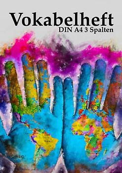 Vokabelheft A4 3 Spalten: Vokabelbuch a4, Weltkarte, 100 Seiten, 50 Blatt, dreispaltig