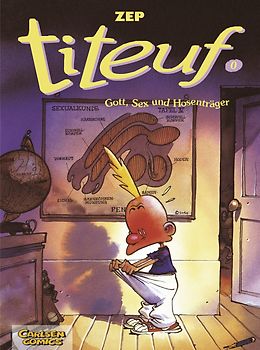 Titeuf 0: Gott, Sex und Hosenträger