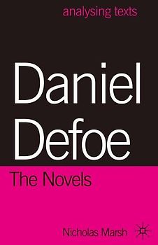 Daniel Defoe: The Novels
