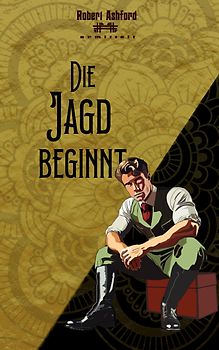 Die Jagd beginnt