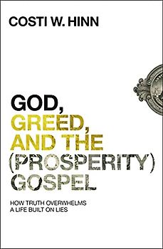 God, Greed, and the (Prosperity) Gospel