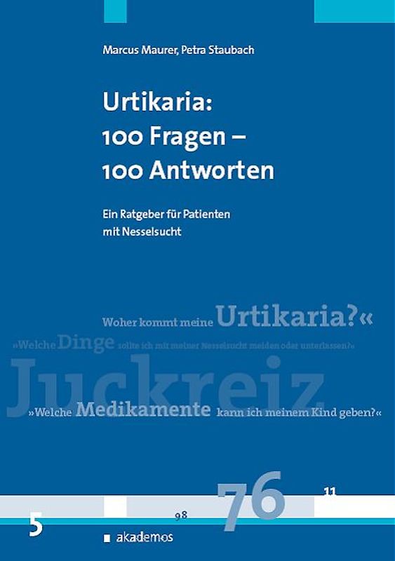 Urtikaria (Nesselsucht): 100 Fragen - 100 Antworten
