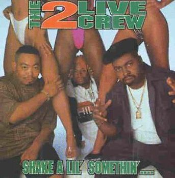 The 2 Live Crew - Shake a Lil  Somethin