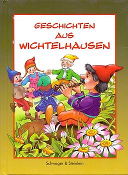 Geschichten aus Wichtelhausen [Gebundene Ausgabe]
