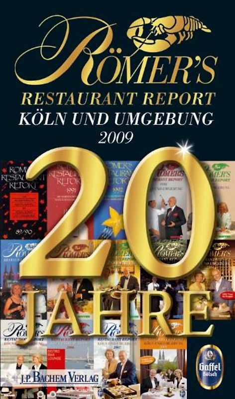 Römers Restaurant Report 2009. Köln und Umgebung