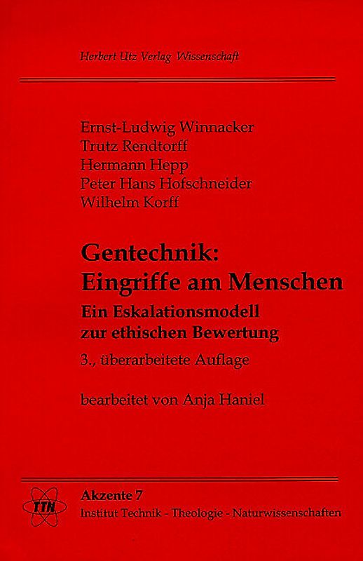 Gentechnik: Eingriffe am Menschen. These zu Kriterien einer ethischen Bewertung - Ein Eskalationsmodell