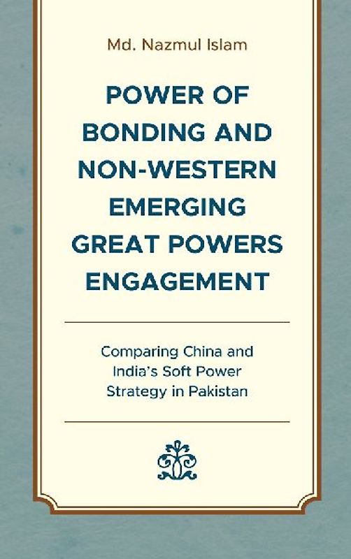 Power of Bonding and Non-Western Emerging Great Powers Engagement