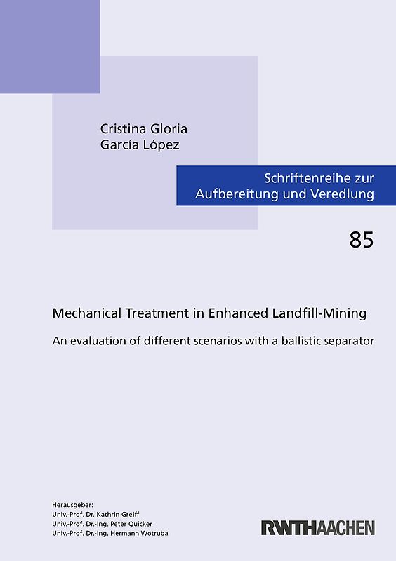 Mechanical Treatment in Enhanced Landfill-Mining