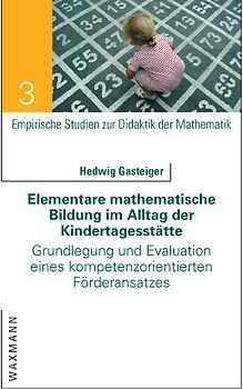 Elementare mathematische Bildung im Alltag der Kindertagesstätte
