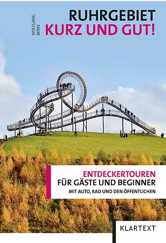 Ruhrgebiet – kurz und gut!