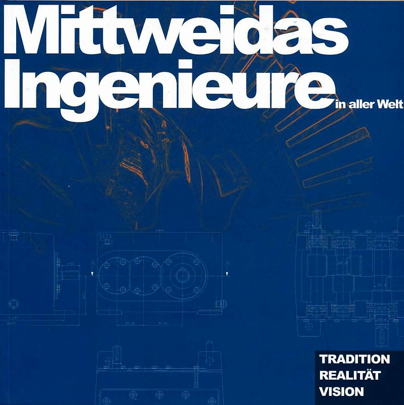 Mittweidas Ingenieure in aller Welt