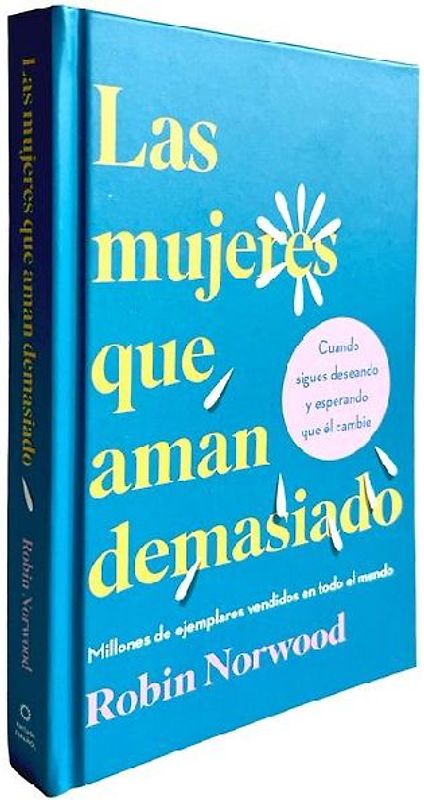 Las Mujeres Que Aman Demasiado (Edición de Regalo) / Women Who Love Too Much