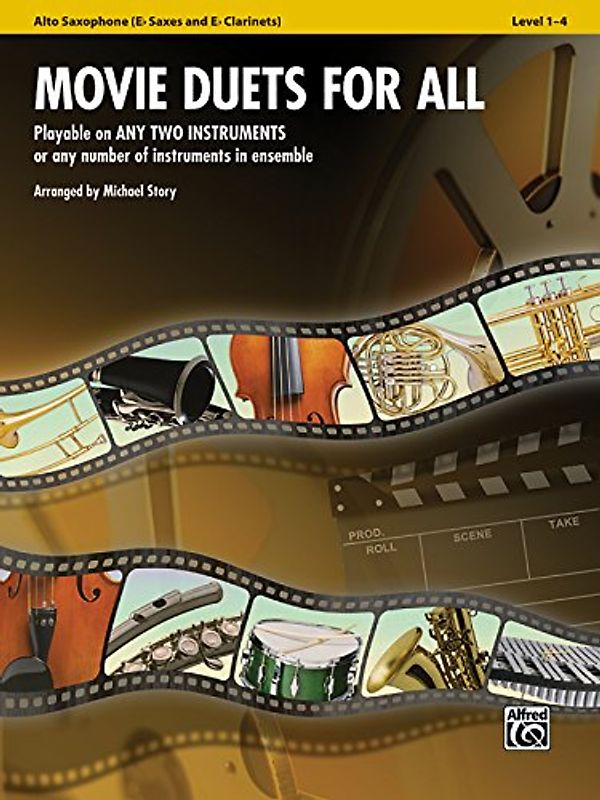 Movie Duets for All - Alto Saxophone (Eb Saxes and Eb Clarinets)