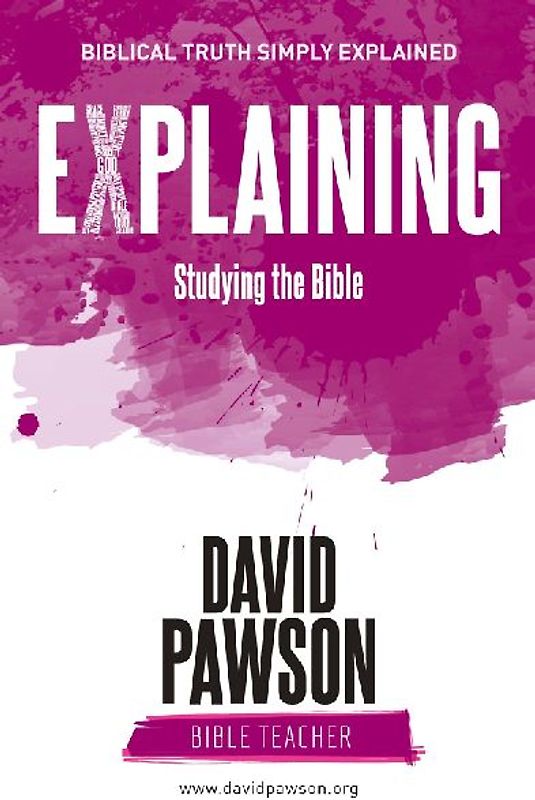 EXPLAINING Studying the Bible