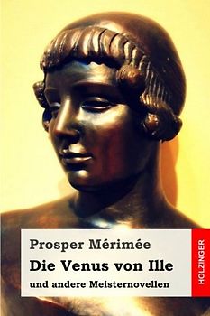 Die Venus von Ille: und andere Meisternovellen