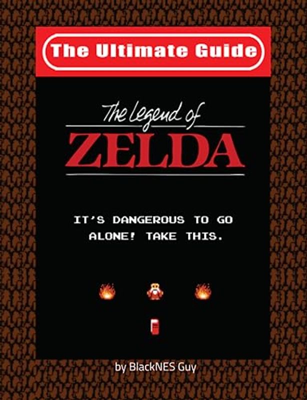 NES Classic: The Ultimate Guide to The Legend Of Zelda