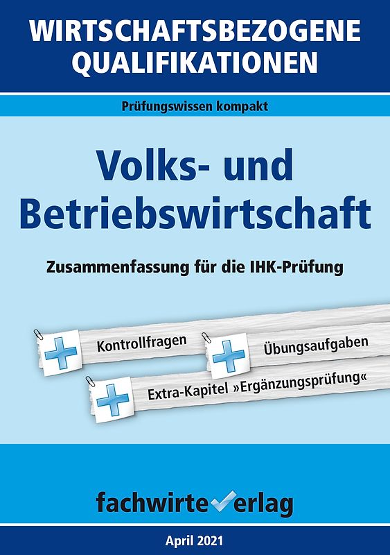 Wirtschaftsbezogene Qualifikationen: Volks- und Betriebswirtschaft