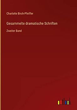 Gesammelte dramatische Schriften: Zweiter Band