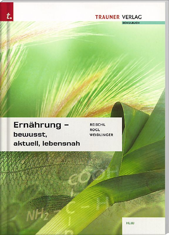 Ernährung - bewusst, aktuell, lebensnah