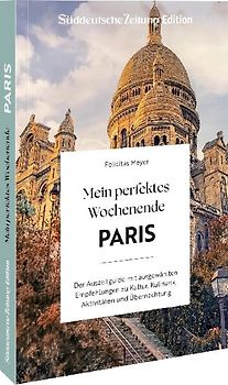 Mein perfektes Wochenende Paris