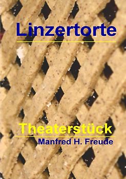 Linzertorte Theaterstück