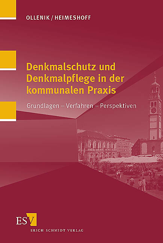 Denkmalschutz und Denkmalpflege in der kommunalen Praxis