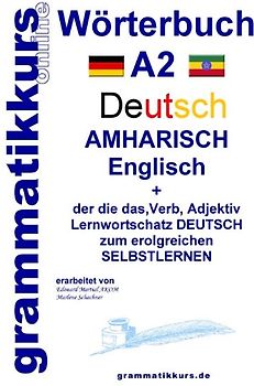 Wörterbuch Deutsch - Amharisch - Englisch A2