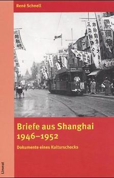 Briefe aus Shanghai 1946-1952