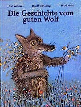 Die Geschichte vom guten Wolf