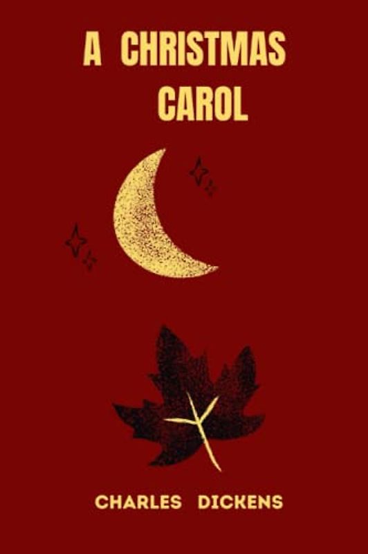 a christmas carol by charles dickens