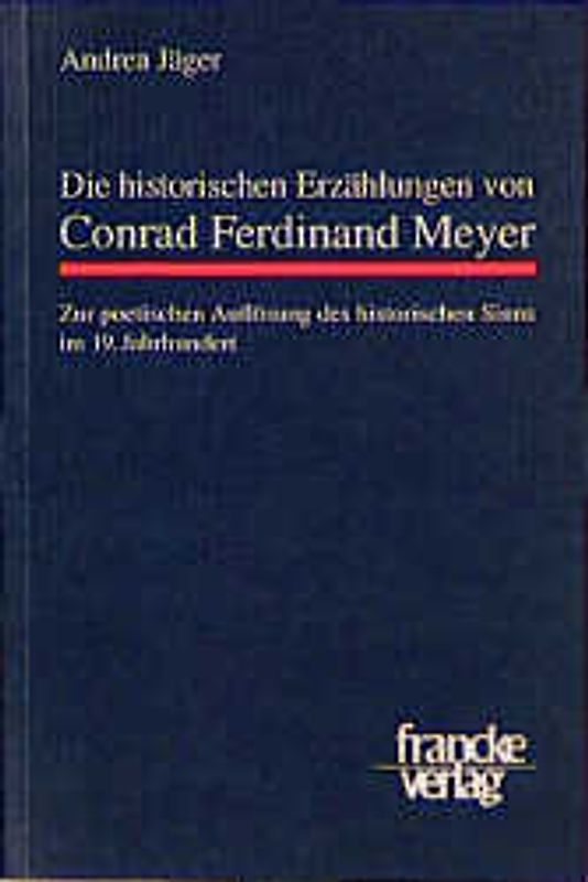 Die historischen Erzählungen von Conrad Ferdinand Meyer