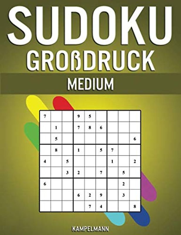 Sudoku Großdruck Medium: 200 mittelschwere Sudokus mit Anleitungen und Lösungen - Großdruck