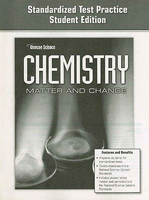 Chemistry: Matter & Change, Standardized Test Practice Workbook, Student Edition