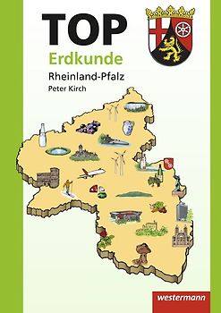 Topographische Arbeitshefte - Ausgabe 2013. TOP Erdkunde - Bundesländer / TOP Rheinland-Pfalz