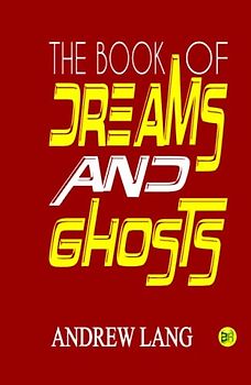 The Book of Dreams and Ghosts