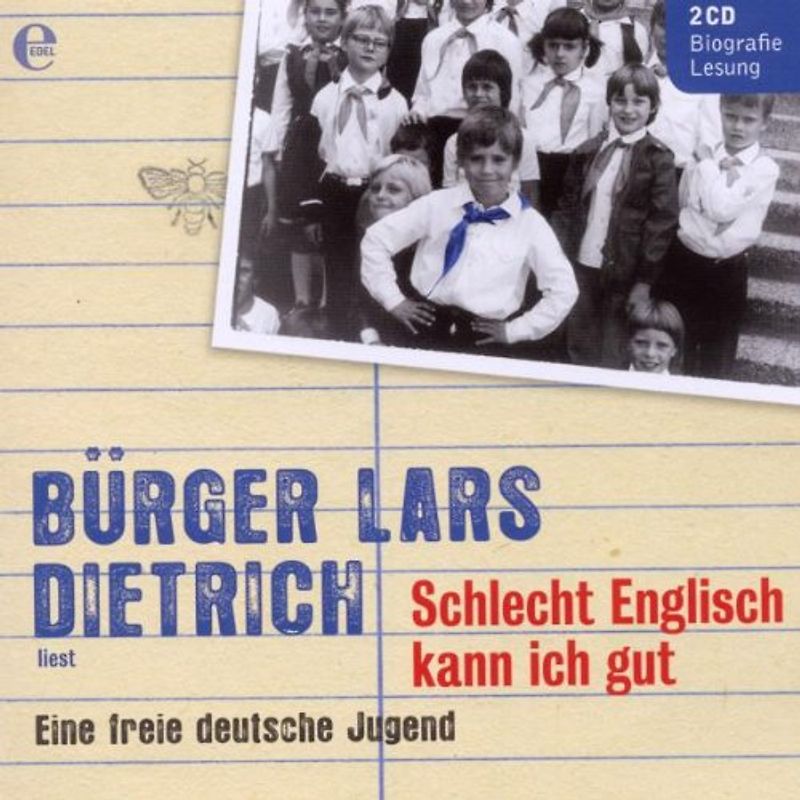 Bürger Lars Dietrich - Schlecht Englisch kann ich gut