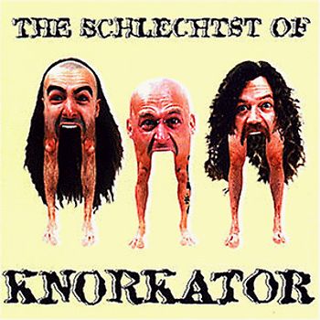 Knorkator - The Schlechtst of