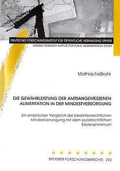 Die Gewährleistung der amtsangemessenen Alimentation in der Mindestversorgung