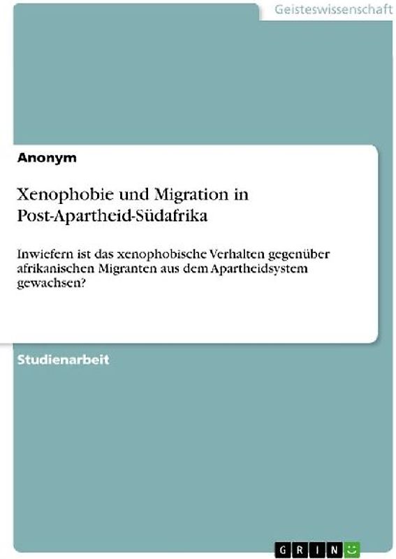 Xenophobie und Migration in Post-Apartheid-Südafrika