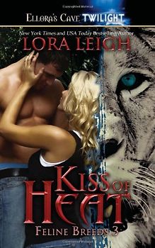 Kiss of Heat (Feline Breed) - Lora Leigh