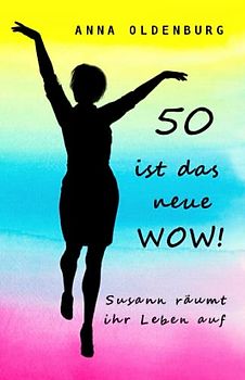 50 ist das neue WOW!: Susann räumt ihr Leben auf