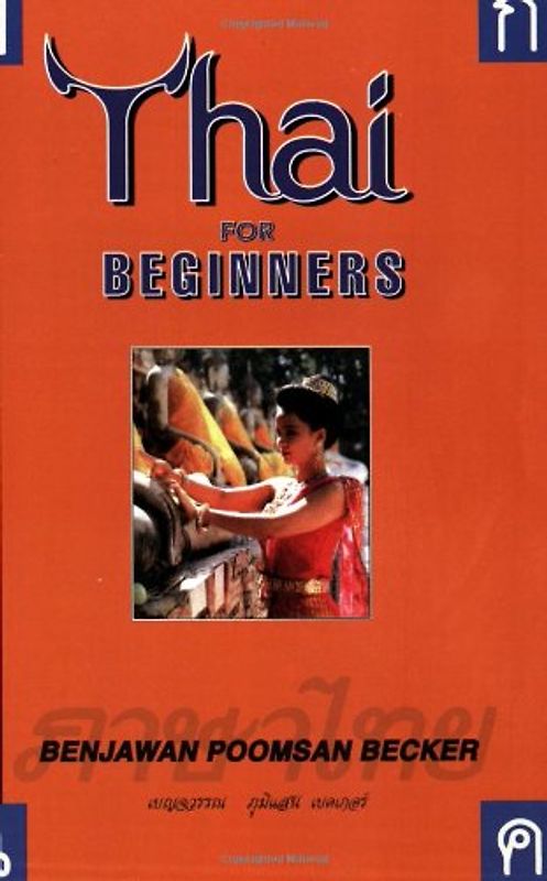 Thai for Beginners - Becker, Benjawan Poomsan