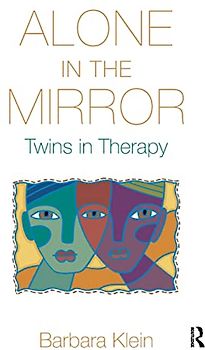 Alone in the Mirror: Twins in Therapy