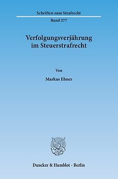 Verfolgungsverjährung im Steuerstrafrecht.