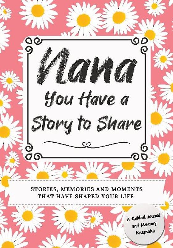 Nana, You Have a Story to Share