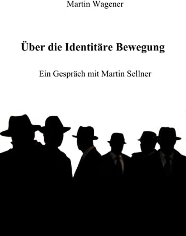 Über die Identitäre Bewegung: Ein Gespräch mit Martin Sellner