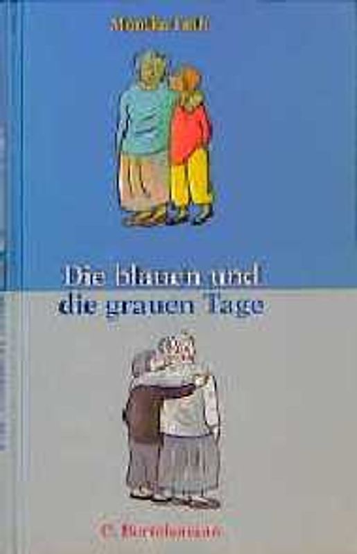 Die blauen und die grauen Tage