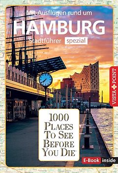 Reiseführer Hamburg. Stadtführer inklusive Ebook. Ausflugsziele, Sehenswürdigkeiten, Restaurant & Hotels uvm.