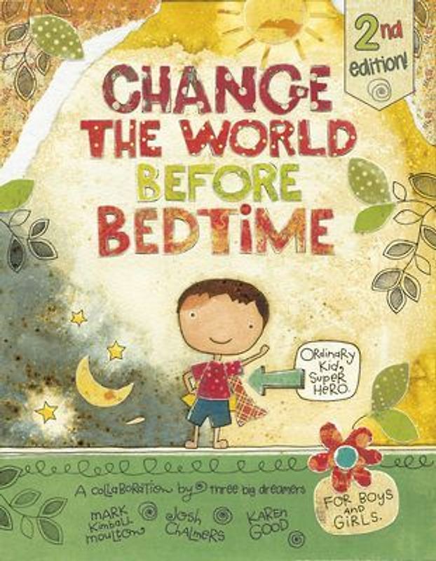 Change the World Before Bedtime (2nd Edition)