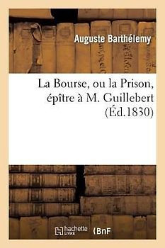 La Bourse, Ou La Prison, Épître À M. Guillebert